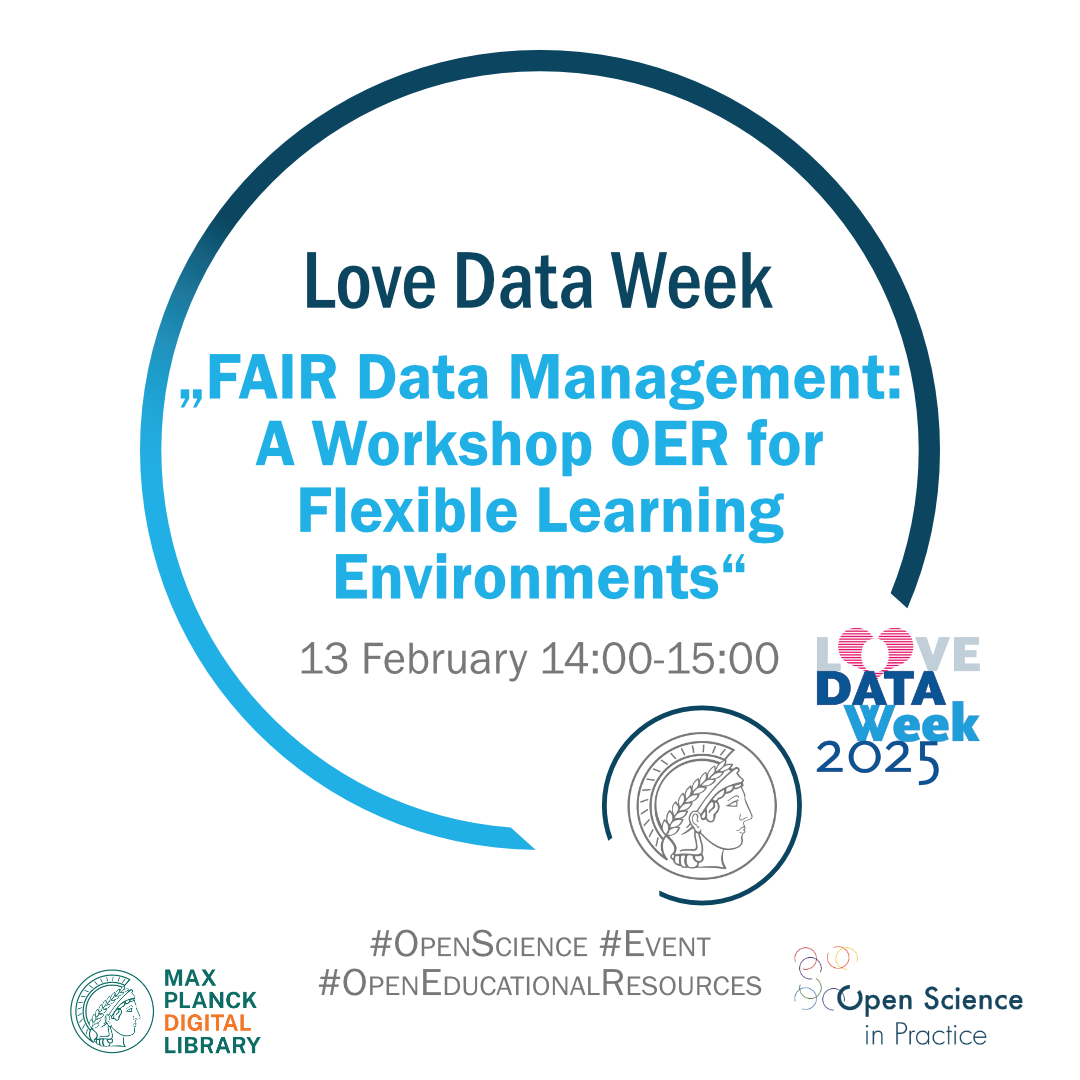 Love Data Week – FAIR Data Management: A Workshop OER for Flexible Learning Environments